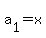 a%5B1%5D+=+x