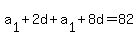 a%5B1%5D++%2B+2d%2Ba%5B1%5D++%2B+8d=82