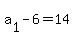 a%5B1%5D+-6+=+14