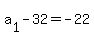 a%5B1%5D-32=-22