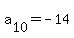 a%5B10%5D=-14