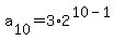 a%5B10%5D=3%2A2%5E%2810-1%29