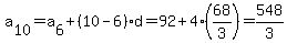 a%5B10%5D=a%5B6%5D%2B%2810-6%29d=92%2B4%2A%2868%2F3%29=548%2F3
