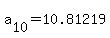 a%5B10%5D+=+10.81219