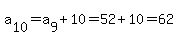a%5B10%5D+=+a%5B9%5D%2B10+=+52%2B10=62
