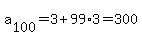 a%5B100%5D=3%2B99%2A3+=+300