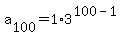 a%5B100%5D+=+1%2A3%5E%28100+-+1%29