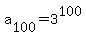 a%5B100%5D+=+3%5E100