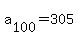 a%5B100%5D+=+305