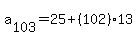 a%5B103%5D=+25+%2B%28102%29%2A13