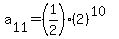 a%5B11%5D=+%281%2F2%29%282%29%5E%2810%29