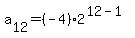 a%5B12%5D=%28-4%29%2A2%5E%2812-1%29
