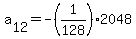 a%5B12%5D+=+-%281%2F128%29%2A2048