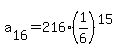 a%5B16%5D=216%2A%281%2F6%29%5E%2815%29