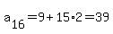 a%5B16%5D+=+9+%2B+15%2A2+=+39