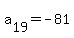 a%5B19%5D+=+-81