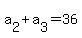 a%5B2%5D%2Ba%5B3%5D=36