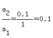 a%5B2%5D%2Fa%5B1%5D=%280.1%29%2F%281%29=0.1