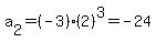 a%5B2%5D=%28-3%29%2A%282%29%5E3=-24