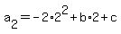 a%5B2%5D=-2%2A2%5E2%2Bb%2A2%2Bc