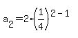 a%5B2%5D=2%281%2F4%29%5E%282-1%29