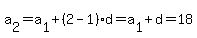 a%5B2%5D=a%5B1%5D%2B%282-1%29d=a%5B1%5D%2Bd=18