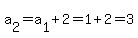 a%5B2%5D=a%5B1%5D%2B2=1%2B2=3