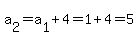 a%5B2%5D=a%5B1%5D%2B4=1%2B4=5