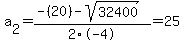 a%5B2%5D+=+%28-%2820%29-sqrt%28+32400+%29%29%2F2%5C-4+=+25