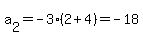 a%5B2%5D+=+-3%282+%2B+4%29+=+-18