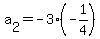 a%5B2%5D+=+-3%2A%28-1%2F4%29