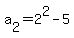 a%5B2%5D+=+2%5E2+-+5