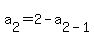 a%5B2%5D+=+2+-+a%5B2-1%5D