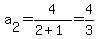 a%5B2%5D+=+4%2F%282%2B1%29=+4%2F3