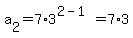 a%5B2%5D+=+7%2A3%5E%282-1%29+=+7%2A3%29