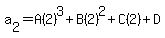 a%5B2%5D+=+A%282%29%5E3+%2B+B%282%29%5E2+%2B+C%282%29+%2B+D
