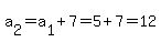 a%5B2%5D+=+a%5B1%5D%2B7+=+5%2B7+=+12