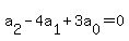 a%5B2%5D+-+4a%5B1%5D+%2B+3a%5B0%5D+=+0