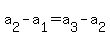 a%5B2%5D+-+a%5B1%5D+=+a%5B3%5D+-+a%5B2%5D