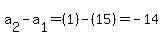 a%5B2%5D-a%5B1%5D=%281%29-%2815%29=-14