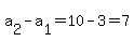 a%5B2%5D-a%5B1%5D=10-3=7