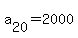 a%5B20%5D+=+2000