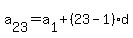 a%5B23%5D=a%5B1%5D%2B%2823-1%29%2Ad