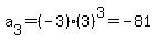 a%5B3%5D=%28-3%29%2A%283%29%5E3=-81