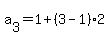 a%5B3%5D=1%2B%283-1%29%2A2