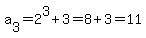 a%5B3%5D=2%5E3%2B3=8%2B3=11