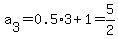 a%5B3%5D+=+0.5%2A3%2B+1+=+5%2F2