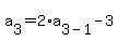 a%5B3%5D+=+2%2Aa%5B3-1%5D-3