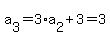 a%5B3%5D+=+3%2Aa%5B2%5D+%2B+3+=+3