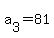 a%5B3%5D+=+81